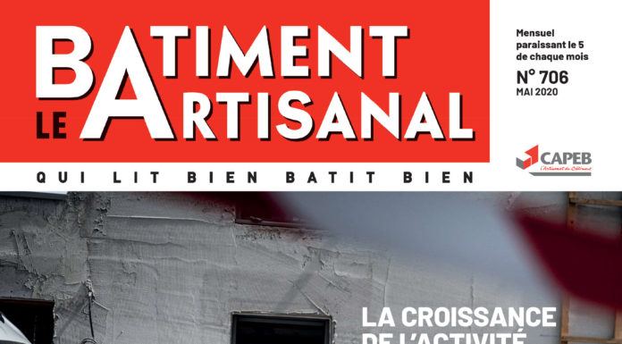 Le Bâtiment Artisanal n°706 du mois de mai – le mensuel d’information de la Capeb – est en ligne !