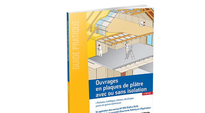 Parution du guide pratique « Ouvrages en plaques de plâtre avec ou sans isolation »