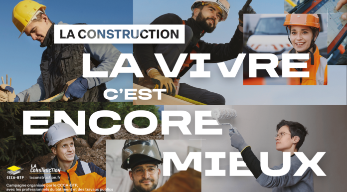 Communication : « La Construction, la vivre c’est encore mieux ! « …