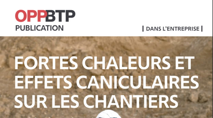 Fortes chaleurs sur les chantiers : l’OPPBTP donne ses recommandations pour faire face aux fortes chaleurs