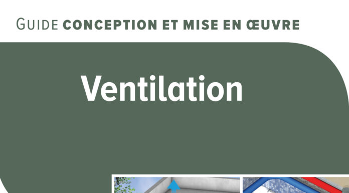 Parution du guide Conception et Mise en œuvre « Ventilation – 2e édition »